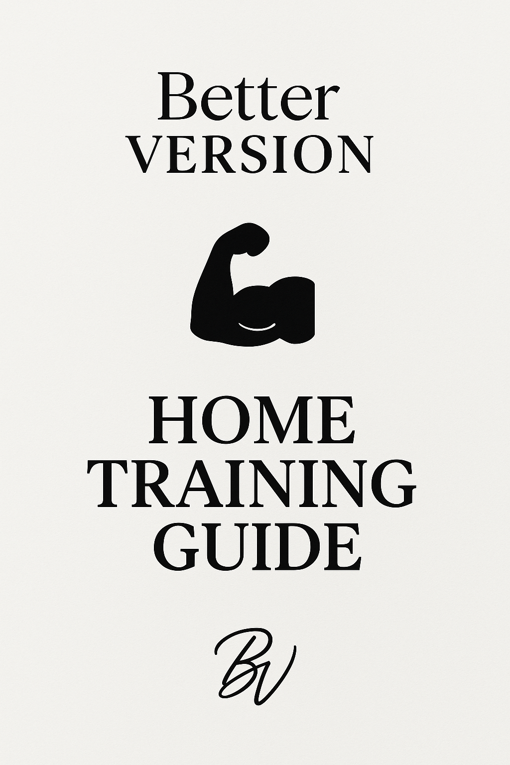 Better Version – Starter Pack (Nutrition + Training Guides